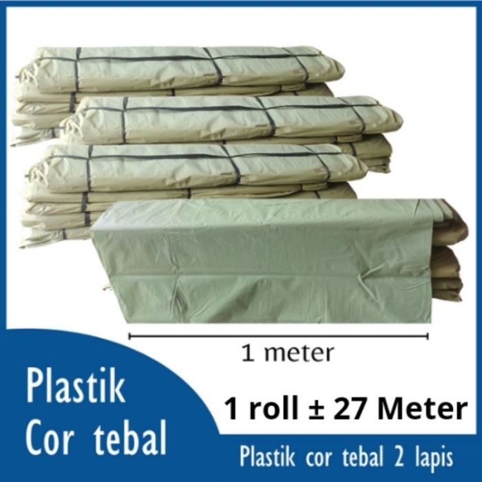 Plastik cor tebal 2 lapis plastik cor hijau butek per roll sekitar 27 Meter