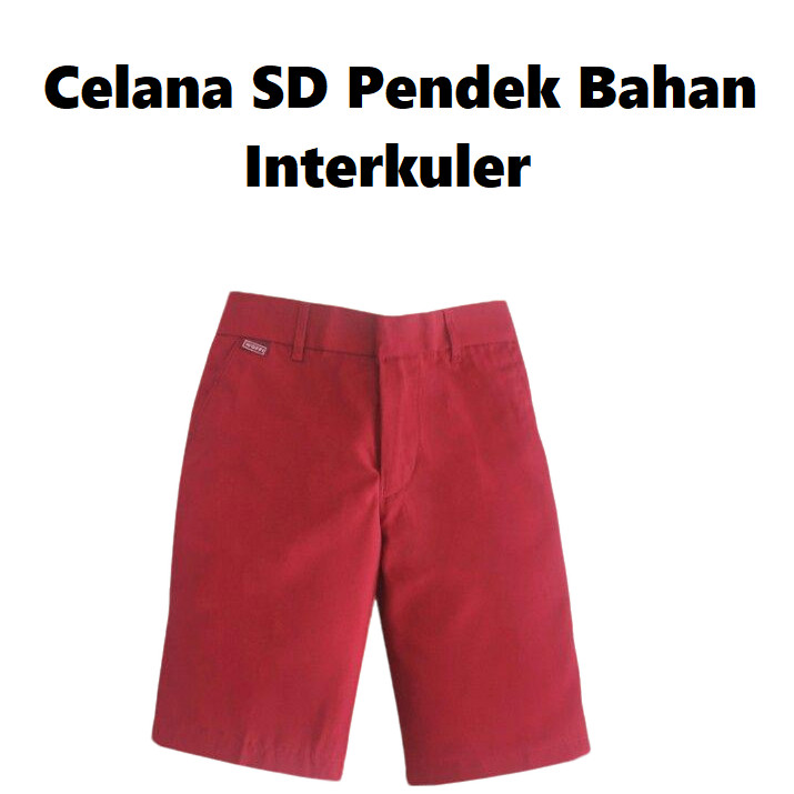 

Celana SD Pendek Bahan Interkuler