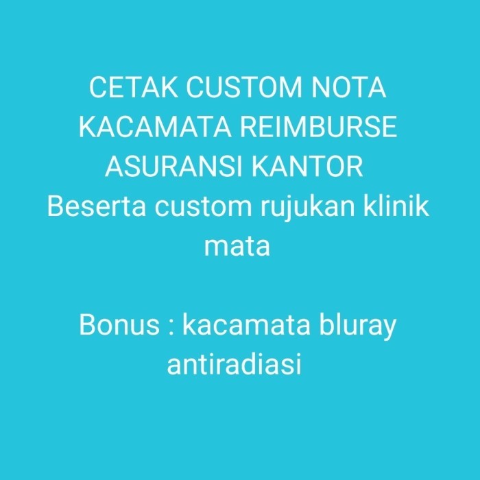 

Ready NOTA KWITANSI CETAK KACAMATA REIMBURSE ASURANSI