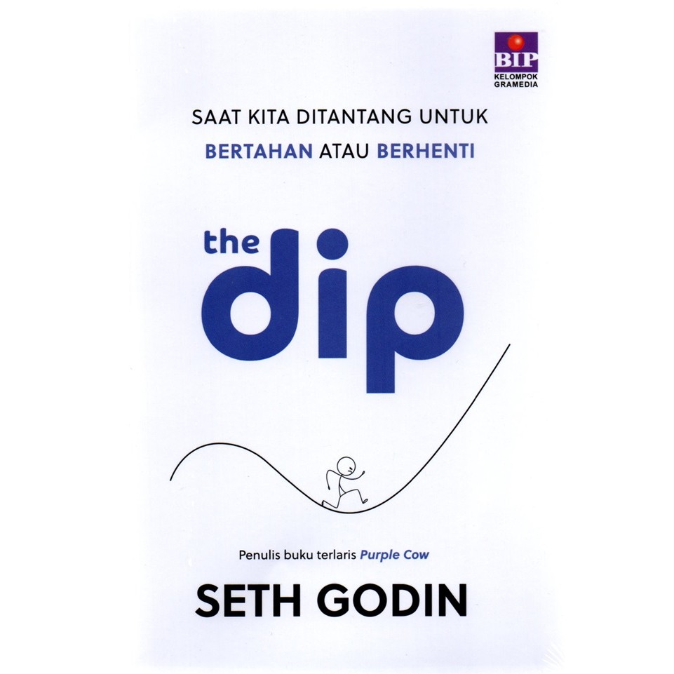 Gramedia Cirebon  - BUKU THE DIP: SAAT KITA DITANTANG UNTUK BERTAHAN ATAU BERHEN
