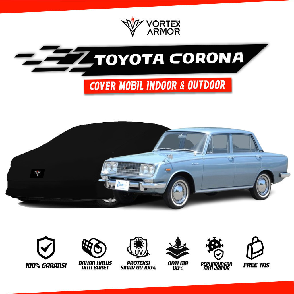 Cover Mobil Toyota Corona All Type / Sarung Mobil Corona / Selimut Toyota Corona
