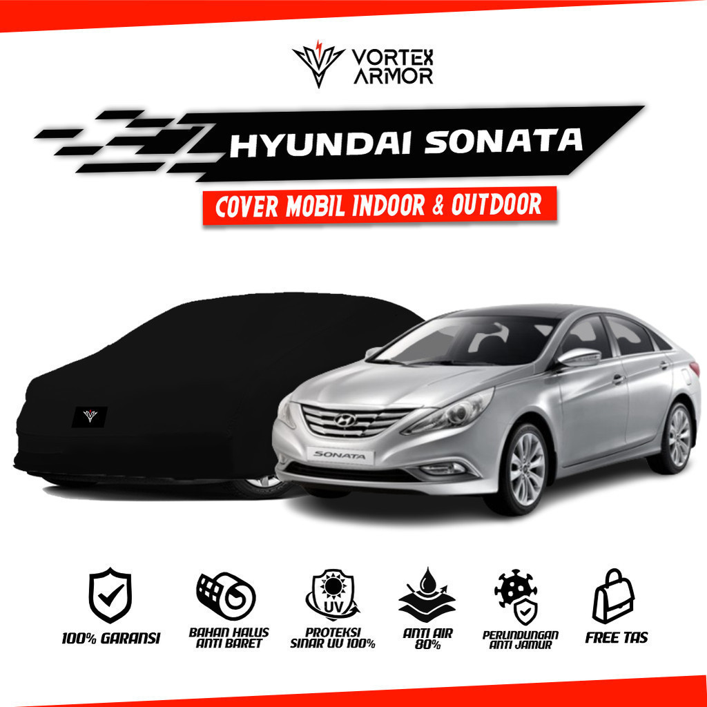 Cover Mobil Hyundai Sonata Sedan / Sarung Mobil Hyundai Sonata  / Tutup Hyundai Sonata