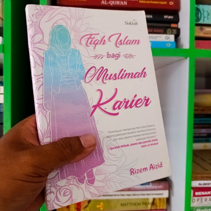 (ORI) buku fiqh Islam bagi muslimah karier - Rizem Aizid