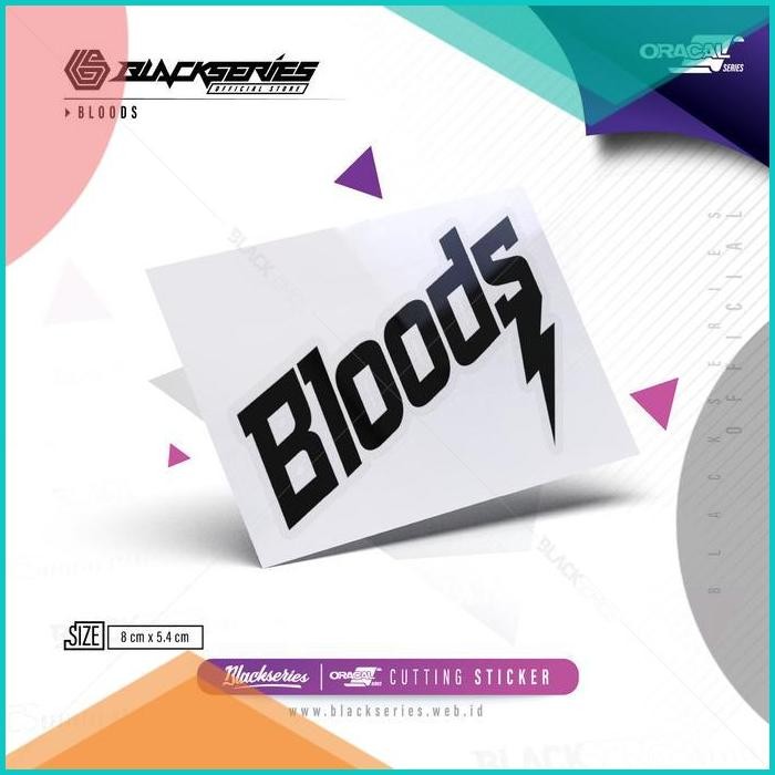 

Cutting Sticker Distro Bloods Bahan Oracal 140BZ4 sparepart