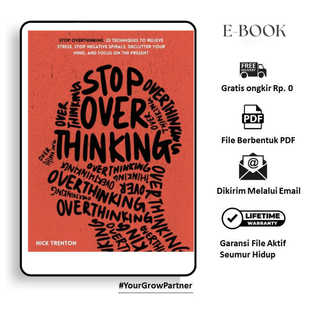 

533. STOP OVERTHINKING : 23 TEKNIK MEREDAKAN STRES, MENGHENTIKAN SPIRAI NEGATIF, MERAPIKAN PIKIRAN, DAN FOKUS PADA SAAT INI - cp