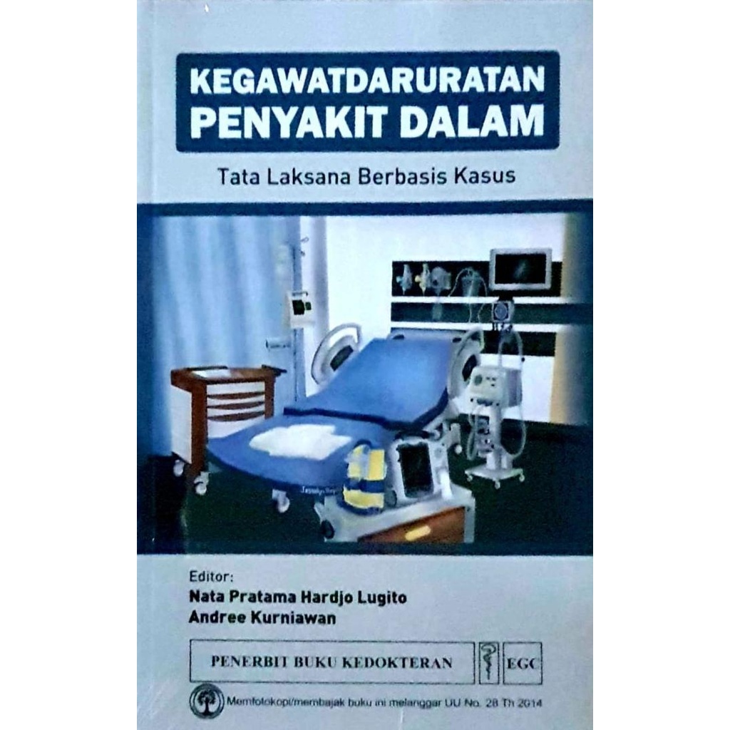 

Kegawatdaruratan Penyakit Dalam : Tata Laksana Berbasis Kasus - Nata