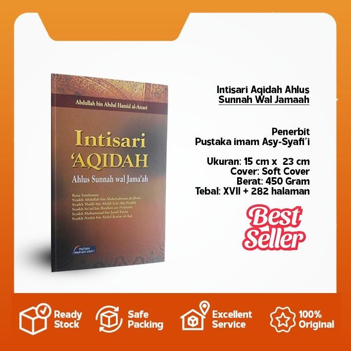 Intisari Aqidah Ahlus Sunnah Wal Jamaah ORI ASLI Abdullah bin Abdul Hamid - Pustaka Imam Asy Syafii