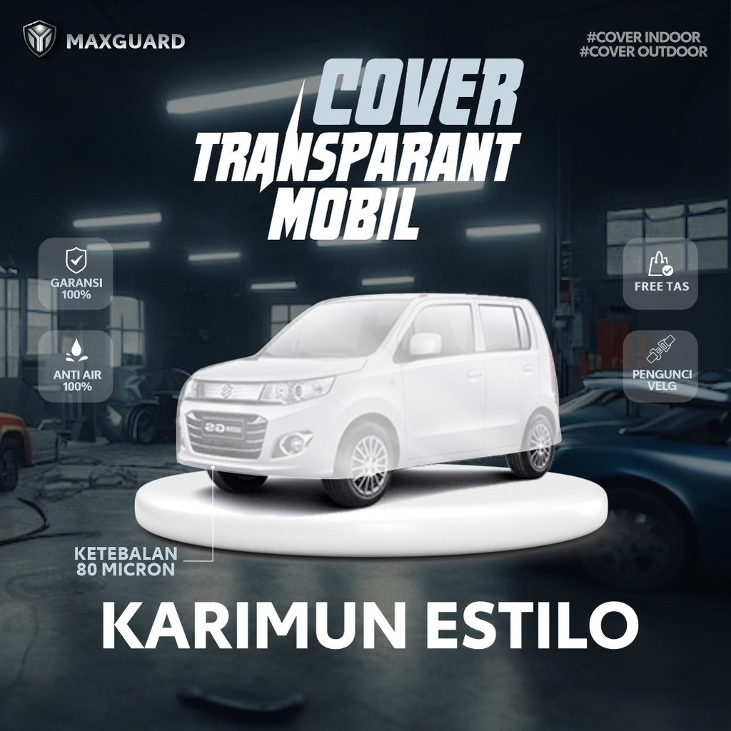 Cover Mobil Transparan Karimun Estilo / Sarung Mobil Plastik Karimun Estilo / Selimut Plastik Suzuki