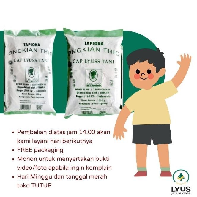 

Tepung Sagu Tapioka Ongkian Thio Cap Lyuss Tani @1000gr (dus)