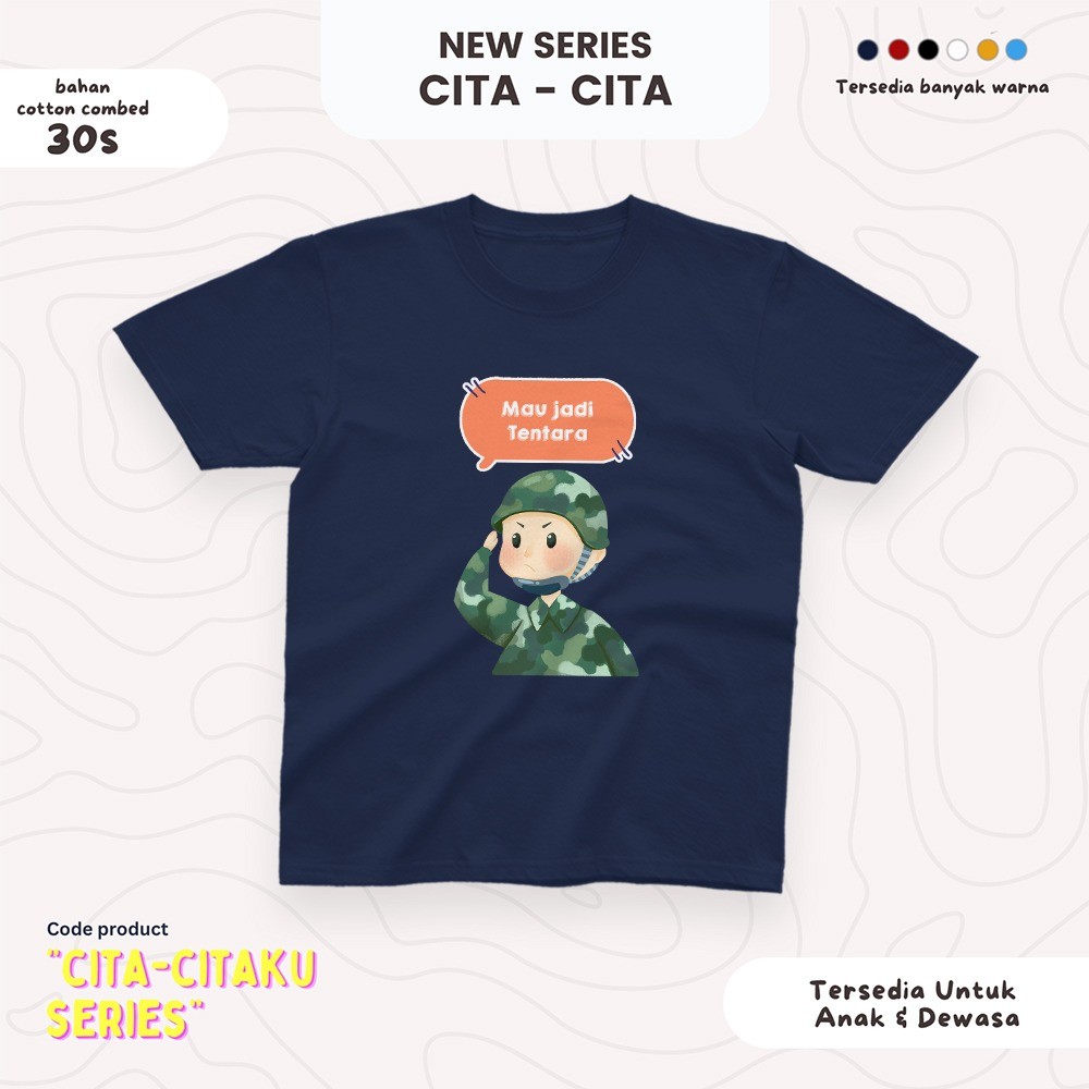 Baju Kaos Anak motif gambar KARAKTER CITA CITA SERIES TENTARA pakaian fashion modern katun combed pr