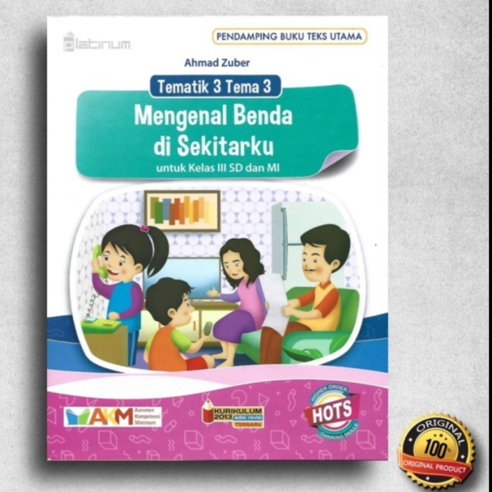 

BUKU TEMATIK SD KELAS 3 TEMA 1 2 3 4 5 6 7 8 9 AKM - HOTS PLATINUM SD