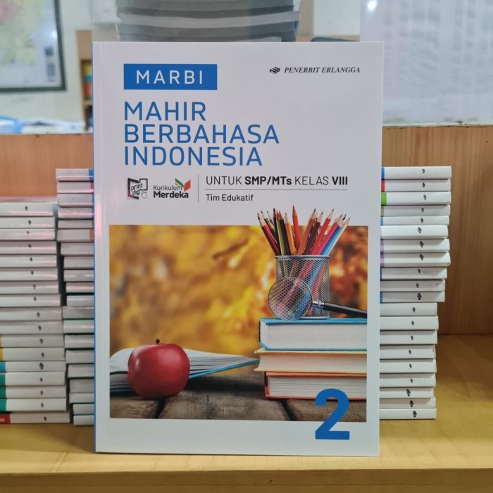 

MARBI Mahir Berbahasa Indonesia Kelas 8 Kurikulum Merdeka Erlangga