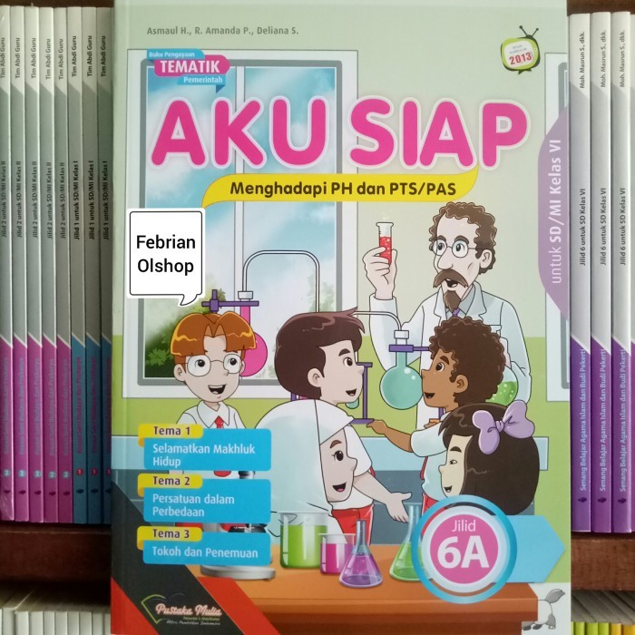 

BUKU AKU SIAP MENGHADAPI PH & PTS PAS 6A 6B 6C 6D SD/MI KELAS 6 REVISI