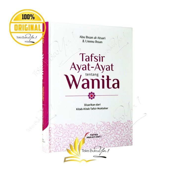 

Asli Tafsir Ayat Ayat Tentang Wanita Pustaka Imam Syafii