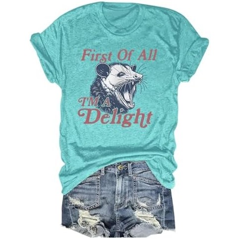 ECLALIDZ First of All I'm A Delight Shirt Funny Graphic T Shirt Sarcastic Top Crewneck Conton Tee fo
