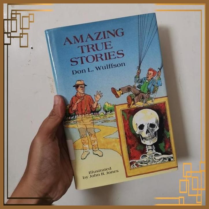

[ADG] Buku Import Amazing True stories by Don L Wulffson