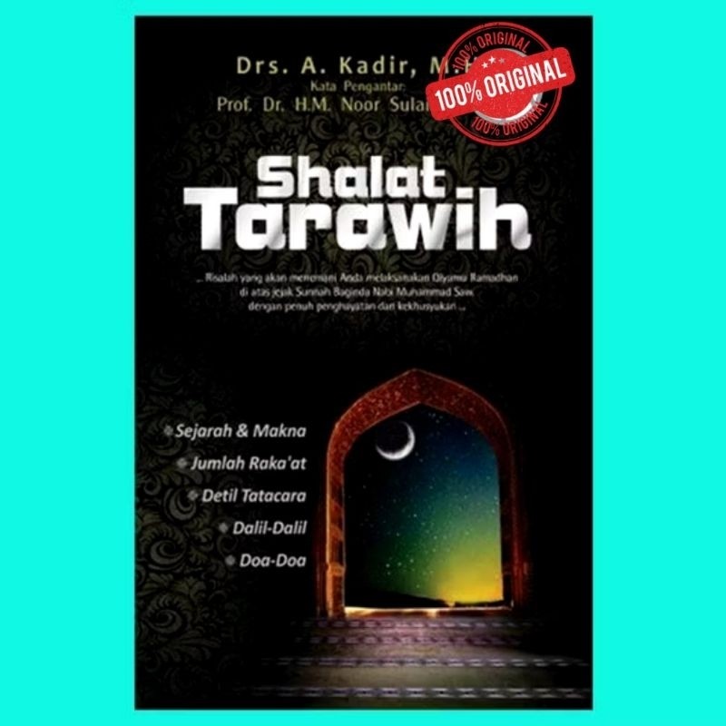 BUKU ORI SHALAT TARAWIH ; Sejarah & Makna, Jumlah Raka’at, Detil Tatacara, Dalil-Dalil, Doa-Doa LKiS