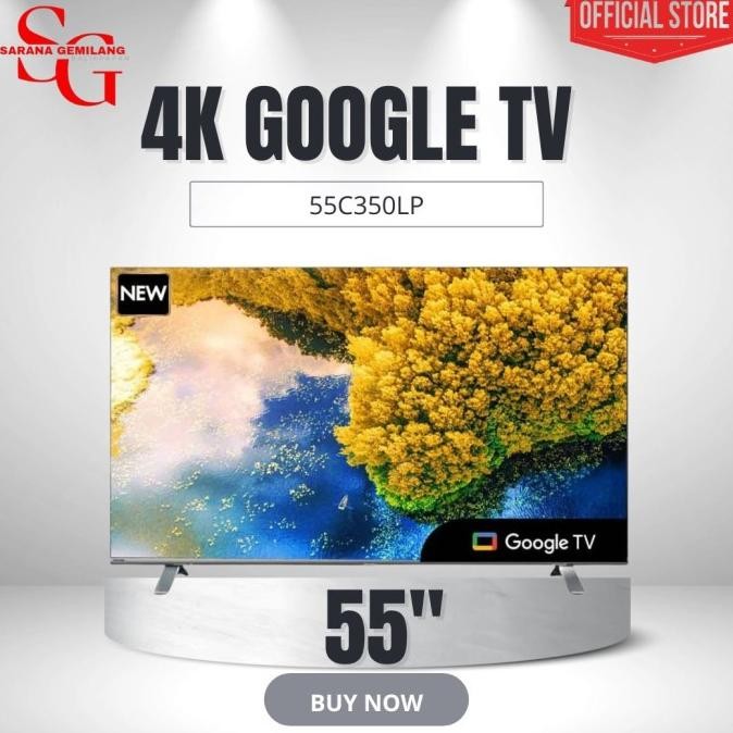 Kualitas terbaik] LED TV TOSHIBA 55C350LP / LED TOSHIBA 55C350 LP 4K UHD ANDROID