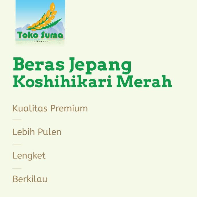 

Beras Jepang Premium Koshihikari Merah 5KG Td