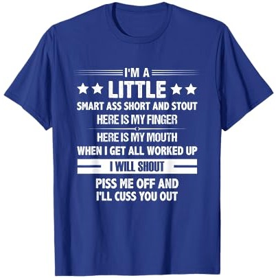 Kaos Lucu Iu2019M A Little Smart Ass Short And Stout Here |Ac6rTwn8|