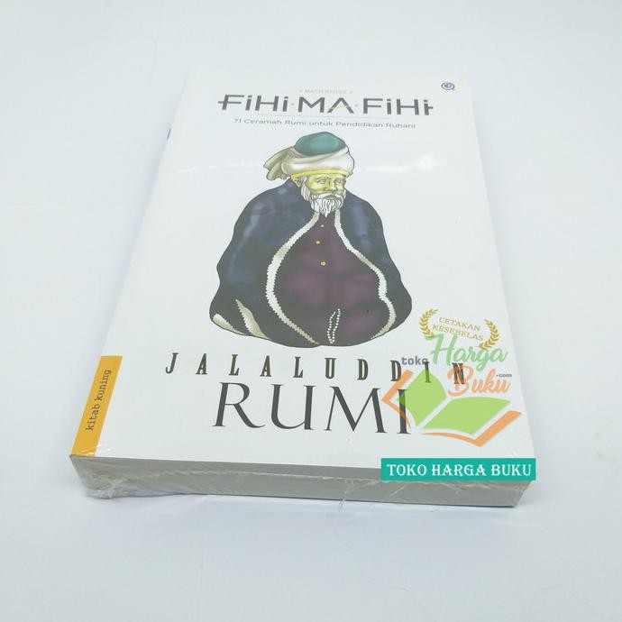 

Promo Fihi Ma Fihi 71 Ceramah Rumi Untuk Pendidikan Ruhani Jalaluddin Rumi