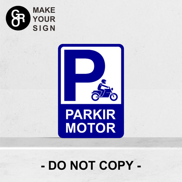 

RAMBU PLAT/PLANG/LALU LINTAS AREA PARKIR MOTOR 35X50CM SIGNAGE