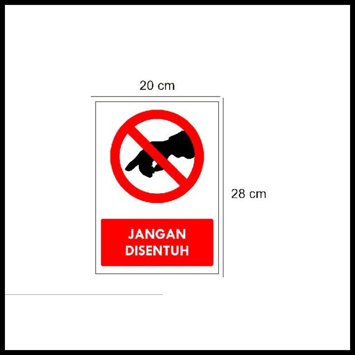 

HOT DEAL STIKER SAFETY K3 JANGAN DISENTUH NO TOUCH DILARANG PABRIK KANTOR AREA !!!!!!