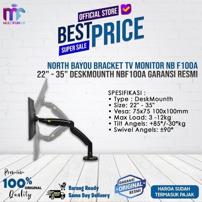 

North Bayou Bracket TV Monitor NB F100A 22" - 35" DeskMounth NB-F100A / NBF100A Garansi Resmi