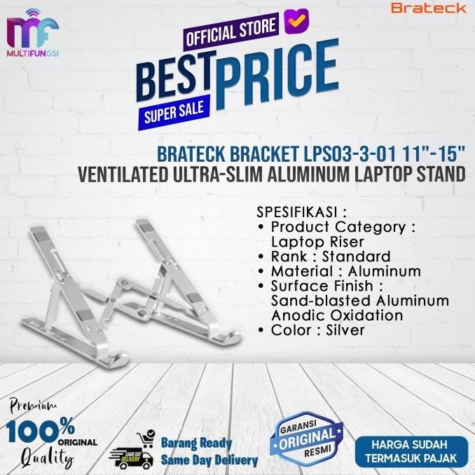 

Brateck Bracket LPS03-3-01 11"-15" Ventilated Ultra-Slim Aluminum Laptop Stand