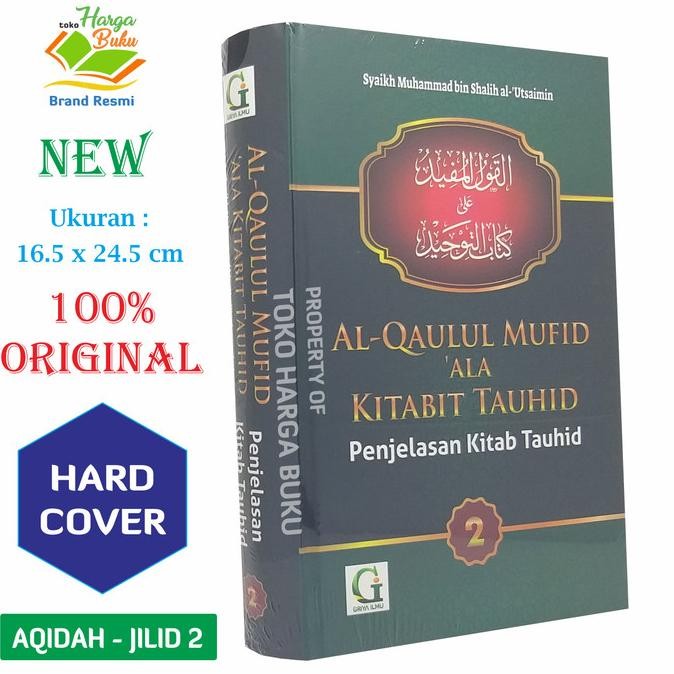 

Penjelasan Kitab Tauhid Jilid 2 Al-Qaulul Mufid 'Ala Kitabit Tauhid GI