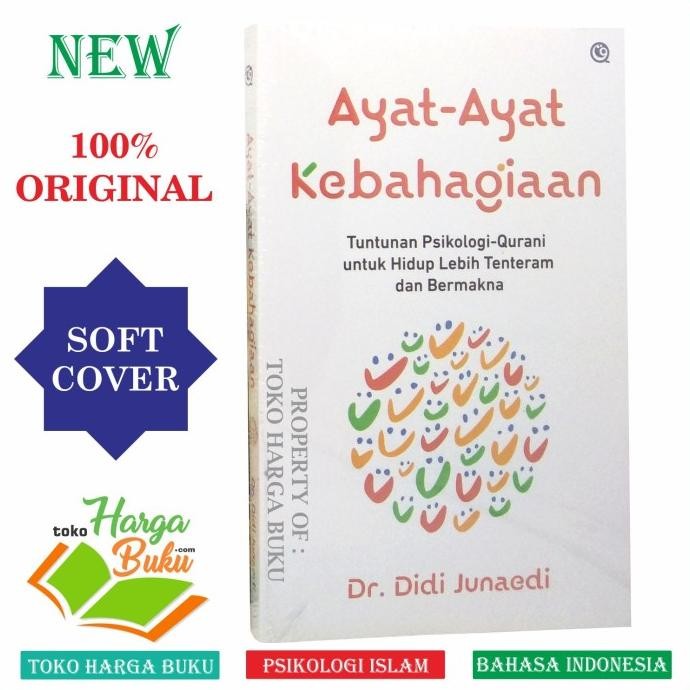 

Ayat-Ayat Kebahagiaan Tuntunan Psikologi Qurani untuk Hidup Lebih Tenteram dan Bermakna Penerbit QAF