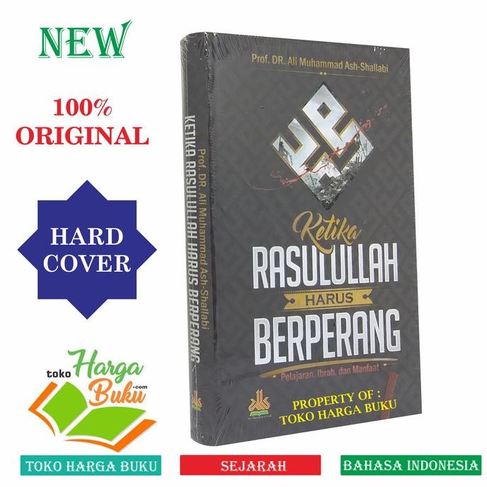 

Ketika Rasulullah Harus Berperang - Pustaka Al-Kautsar