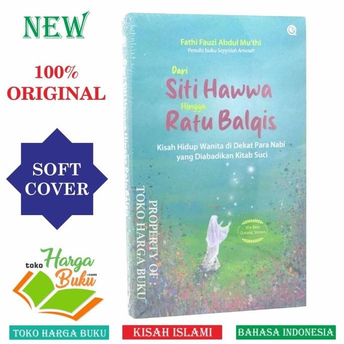 

Dari Siti Hawwa Hingga Ratu Balqis Kisah Hidup Wanita Dekat Para Nabi