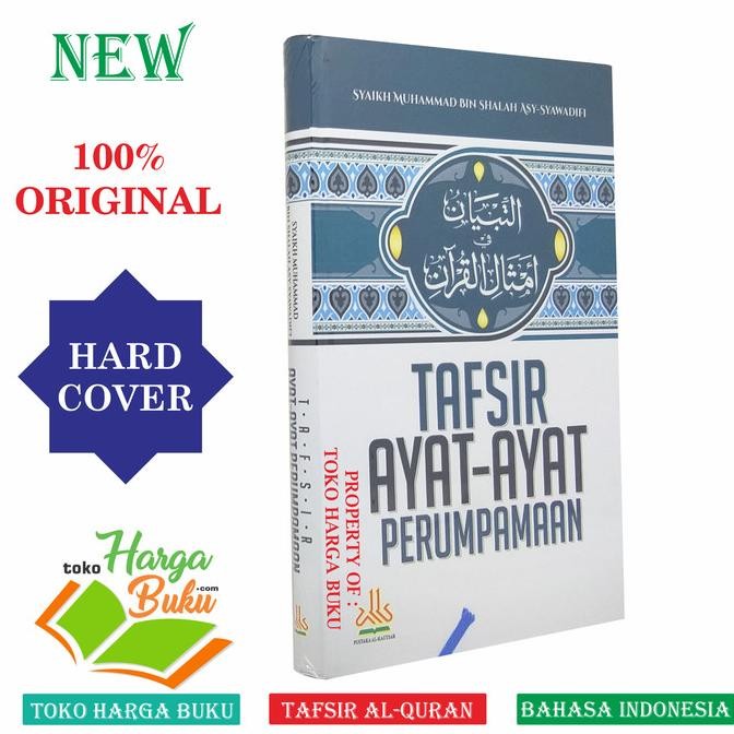 

Tafsir Ayat-Ayat Perumpamaan - Attibyan Amtsalil Quran Al-Kautsar