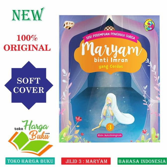 

Maryam binti Imran - Seri Perempuan Penghulu Surga Jilid 3 GIP