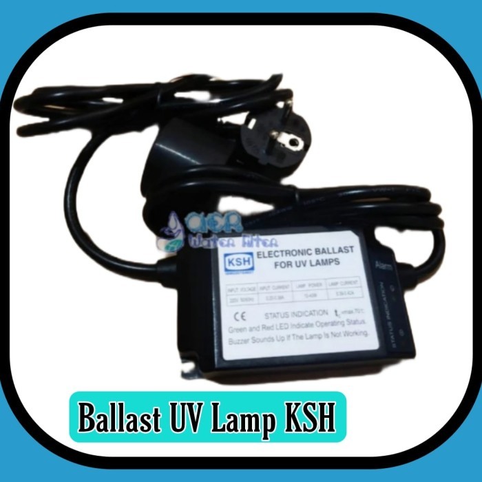 Ballast / Adaptor lampu UV / Ultraviolet 10 - 40 Watt - 12 Gpm KSH