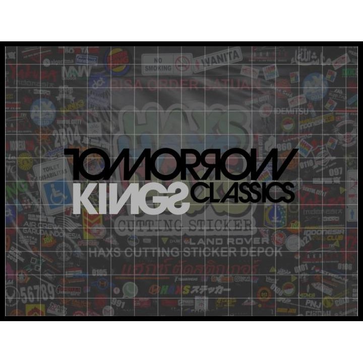 

TERMURAH CUTTING STICKER TOMORROW KINGS CLASSICS UKURAN 10 CM !