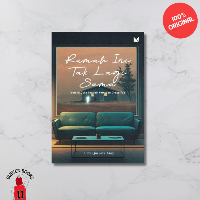 

Buku Original Rumah Ini Tak Lagi Sama - Urfa Qurrota Ainy (Buku Mojok)