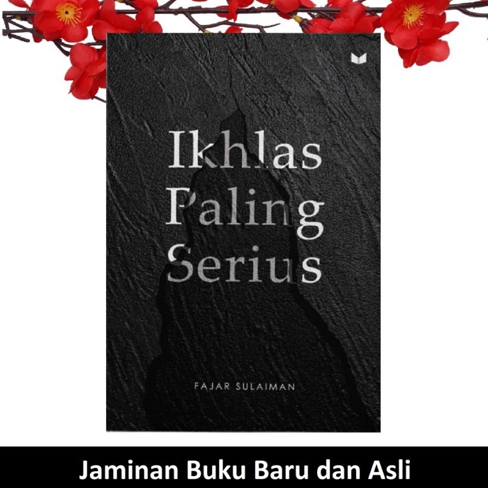 

Buku Novel Ikhlas Paling Serius Fajar Sulaiman Baru Laris Best Seller