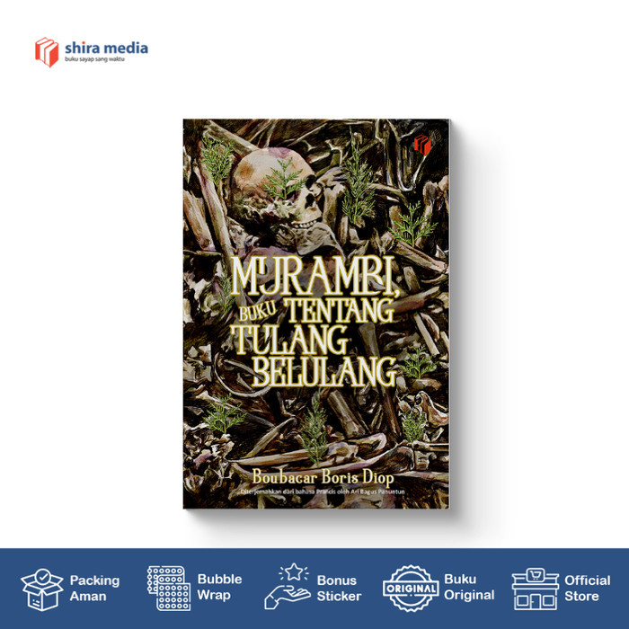 

Murambi, Buku Tentang Tulang Belulang - Boubacar Boris Diop