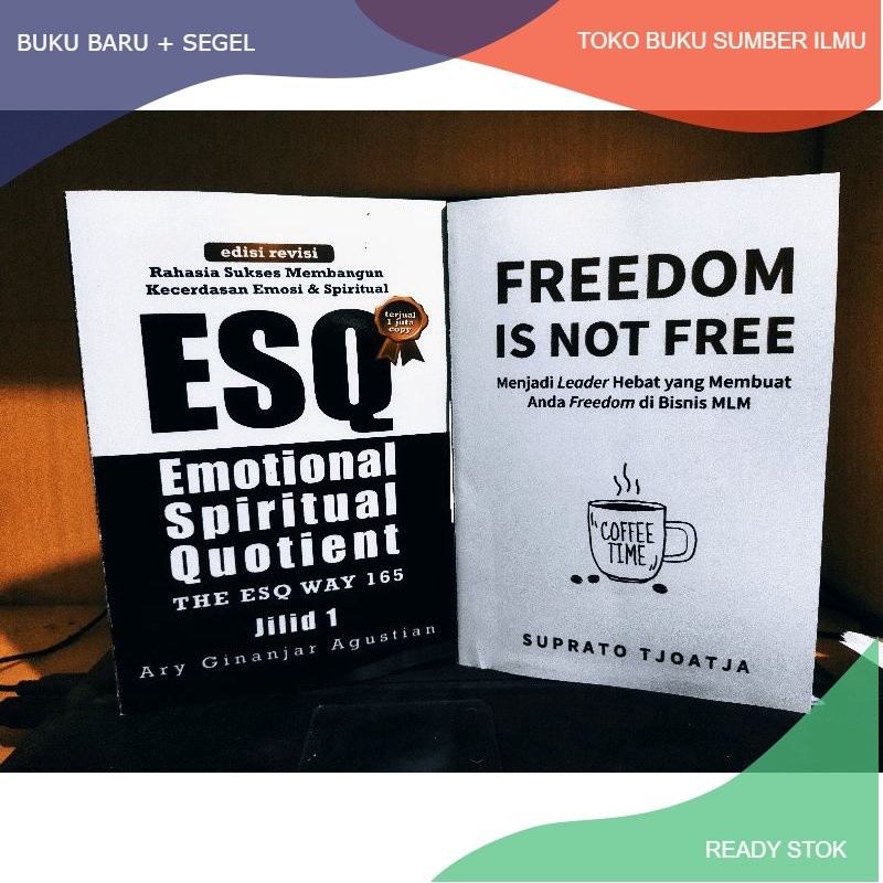 

T.B.S.I. PAKET 2 BUKU; ESQ & FREEDOM IS NOT FREE - ARI GINANJAR AGUSTIAN & SUPRATO TJOATJA