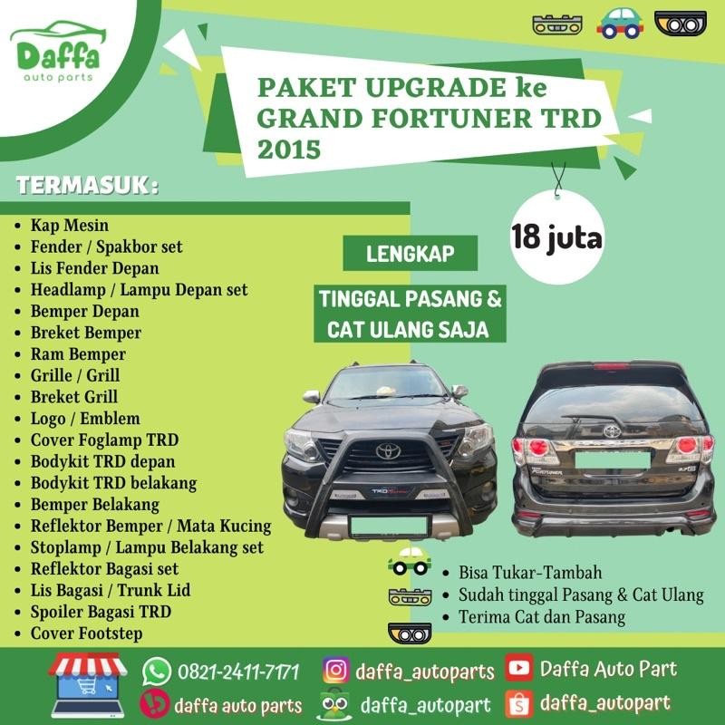 Paket Upgrade Up Grade Mobil Ke Toyota Grand Fortuner Trd 2014 2015 Original