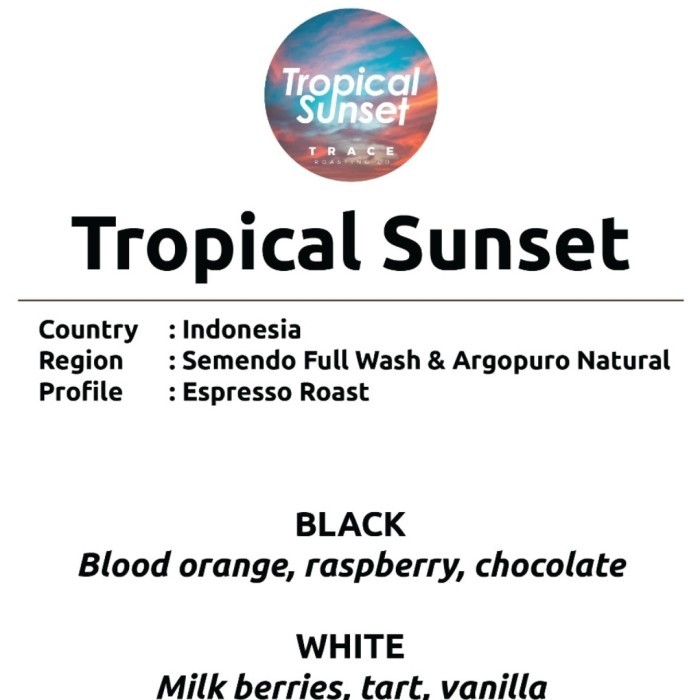 

Tropical Sunset (For Espresso)
