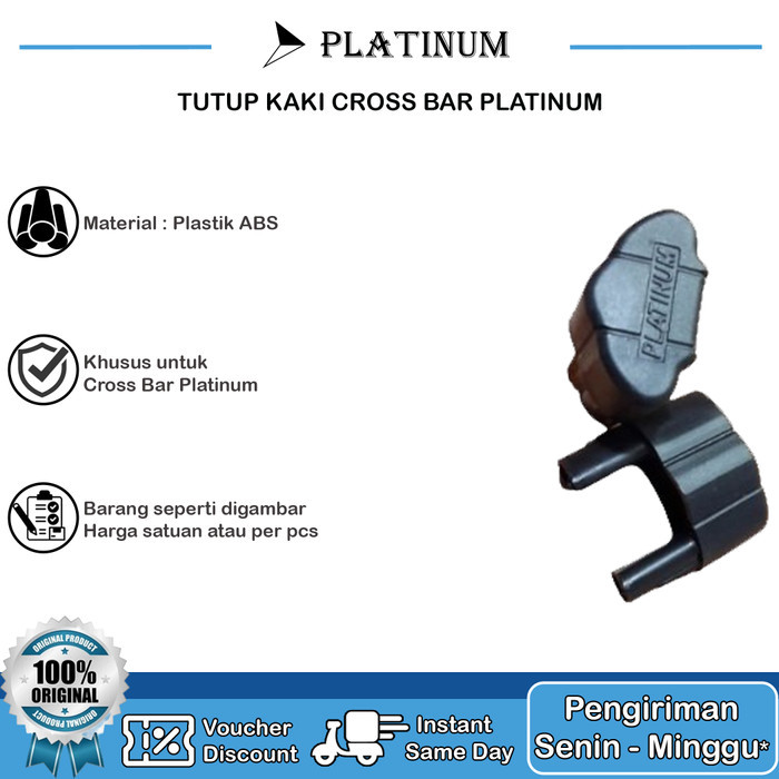 TUTUP KAKI CROSS BAR PLATINUM