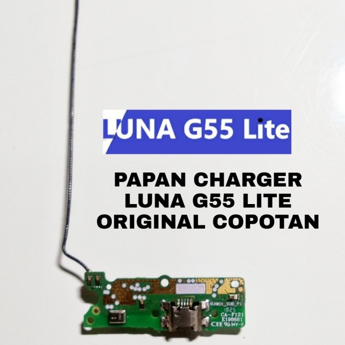 PAPAN CHARGER KONEKTOR CAS LUNA G55 LITE ELEVATE G55 LITE ORIGINAL COP