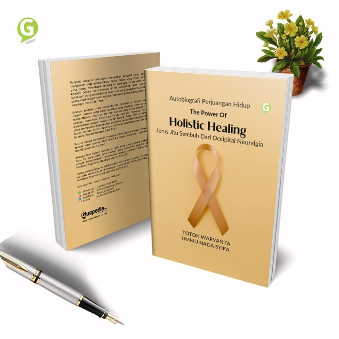 

The Power Of Holistic Healing : Solusi Sembuh Dari Occipital Neural