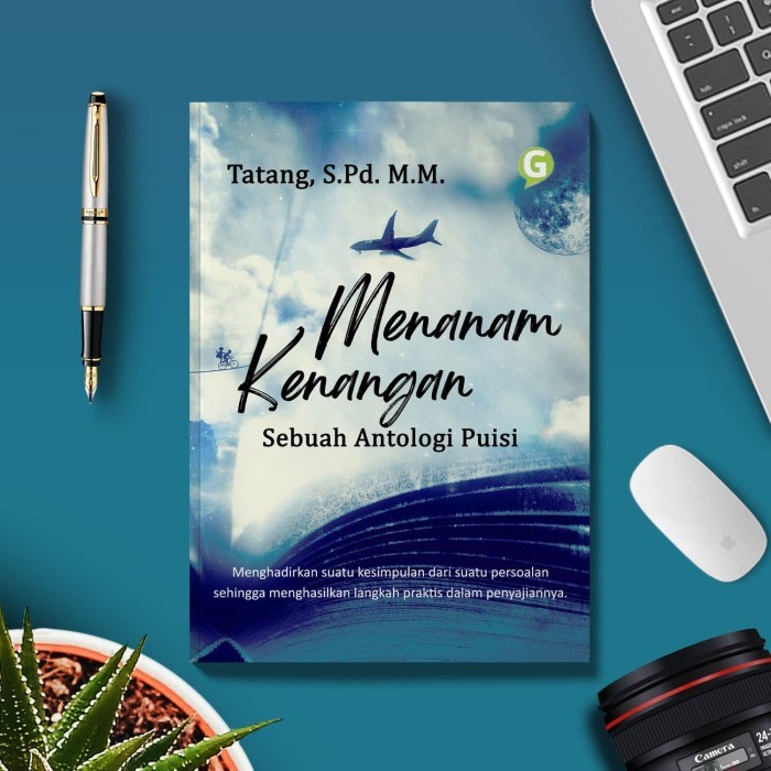 

Menanam Kenangan (Sebuah Antologi Puisi)