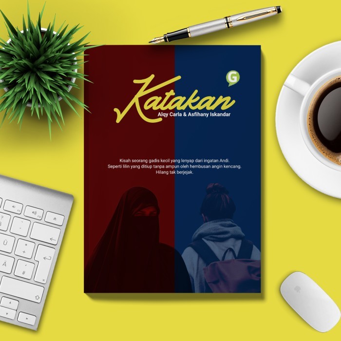 

Buku Novel Katakan By Alqy Carla & Asfihany Iskandar Guepedia