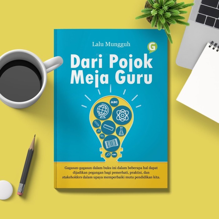 

Dari Pojok Meja Guru