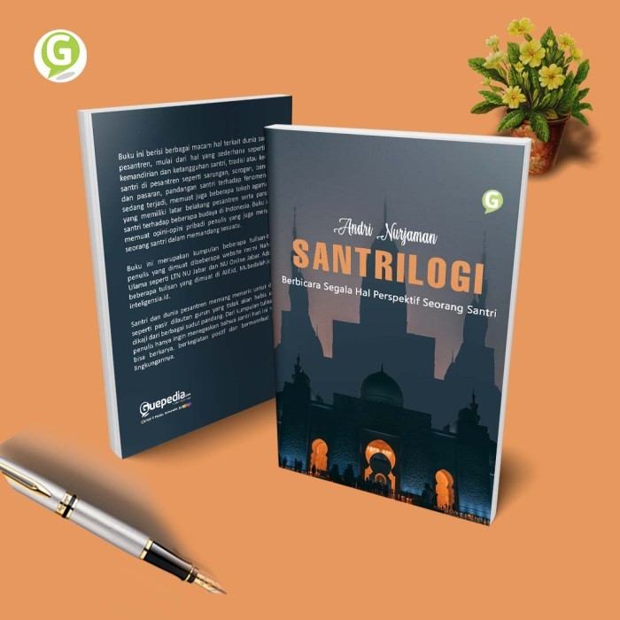 

Buku Santrilogi: Berbicara Segala Hal Perspektif Seorang Santri